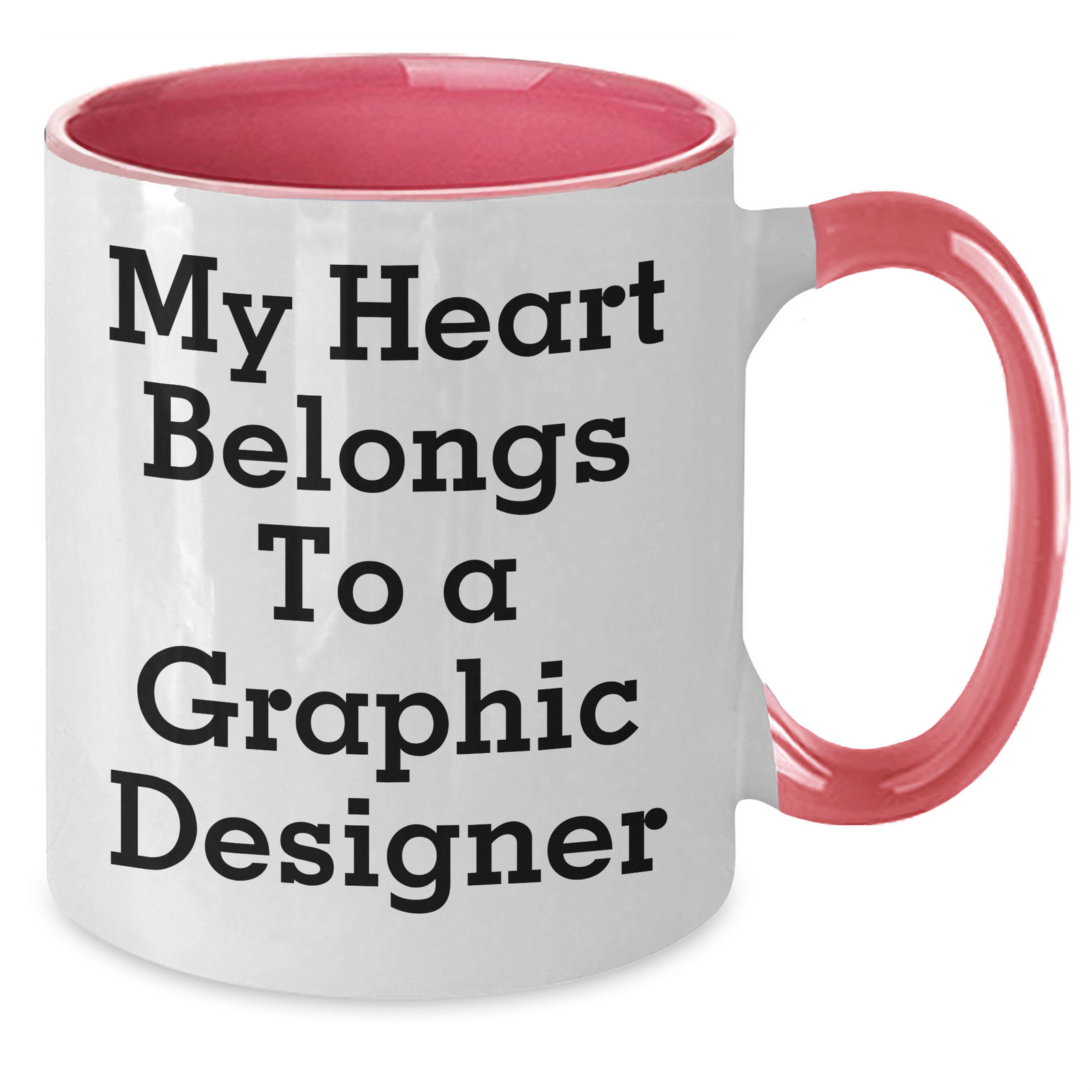 Funny Gifts for Graphic Designers - My Heart Belongs To A Graphic Designer Two Tone Coffee Mug, Gifts from Men to Graphic Designer, Father's Day Unique Gifts - Additional
