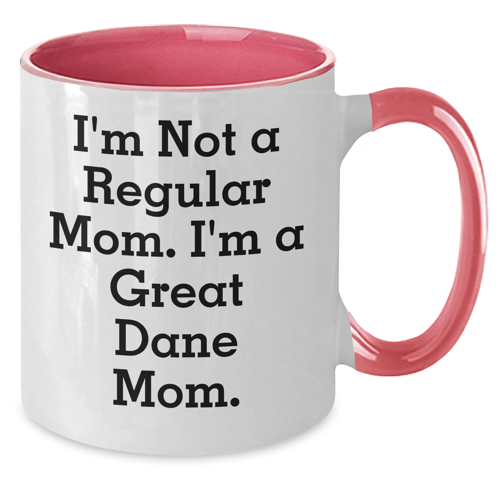Funny Great Dane Mom Gifts for Men, I'm Not A Regular Mom. I'm A Great Dane Mom. Two Tone Coffee Mugs from Family, Friends, or Coworkers for Father's Day - Additional