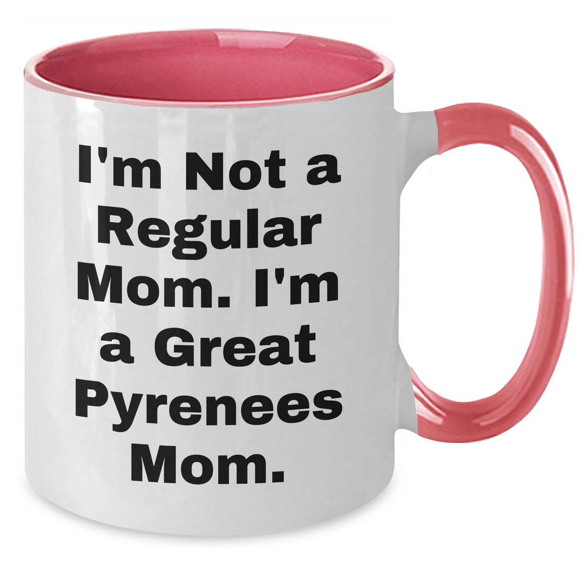 Funny Great Pyrenees Dog Mom Two Tone Coffee Mugs, Gifts from Family, for Great Pyrenees Dog Enthusiasts on Father's Day - Black and White, Red and White, Navy and White, Pink and White - Additional
