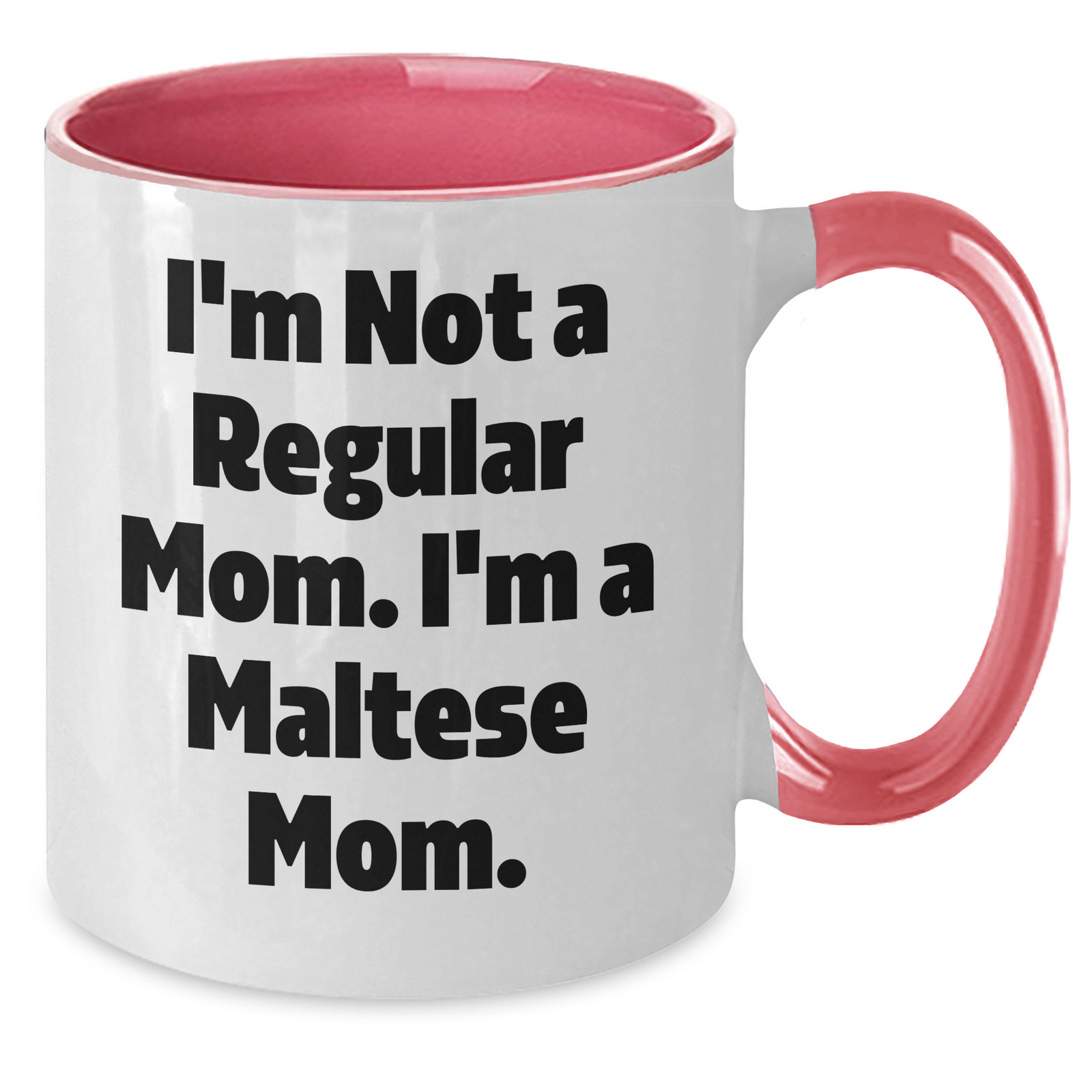 Funny Maltese Dog Mom Gifts for Dad - I'm Not A Regular Mom. I'm A Maltese Mom. Two Tone Coffee Mug, Father's Day Unique Presents from Friends, Family, Coworkers - Additional