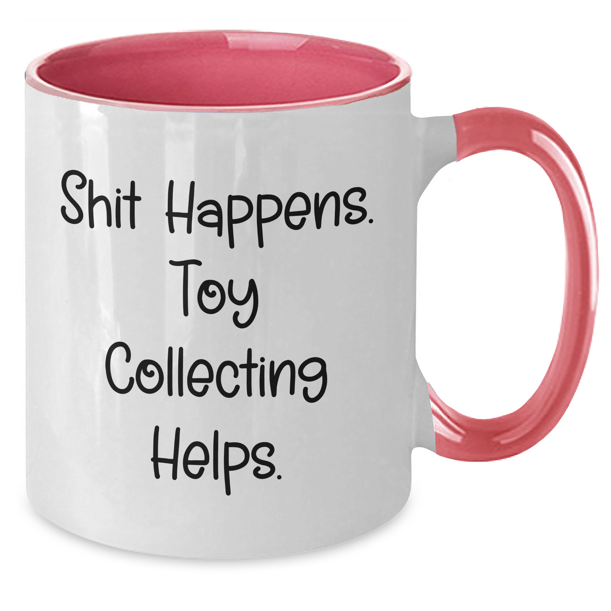 Funny Toy Collecting Quotes, 'Shit Happens. Toy Collecting Helps.' Two Tone Coffee Mug, Gifts from Men to Toy Collecting, for Fathers Day, Unique Items for Friends, Coworkers, Family - Additional