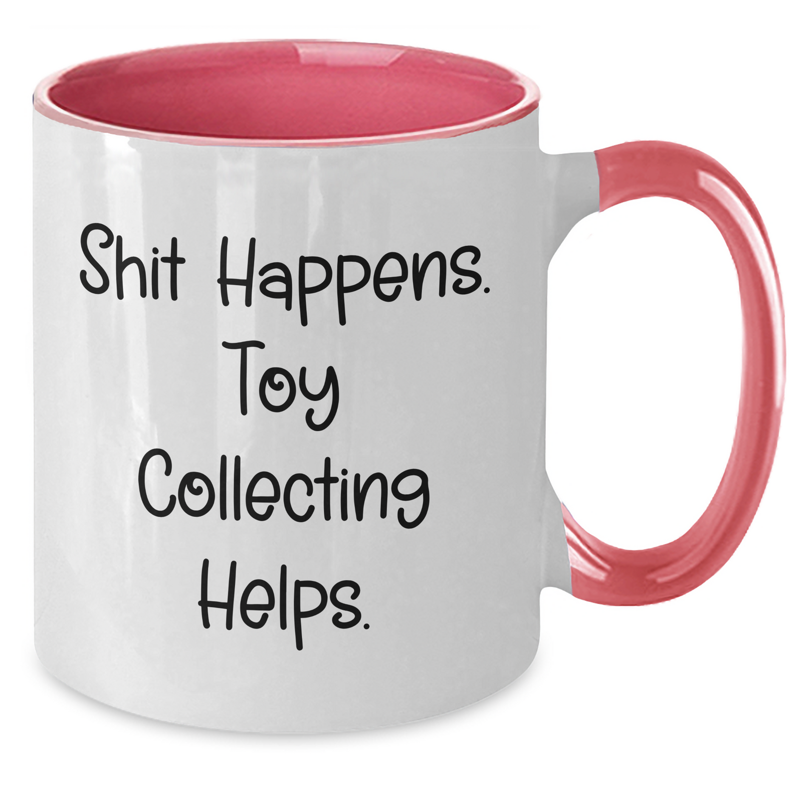 Funny Toy Collecting Quotes, 'Shit Happens. Toy Collecting Helps.' Two Tone Coffee Mug, Gifts from Men to Toy Collecting, for Fathers Day, Unique Items for Friends, Coworkers, Family - Additional