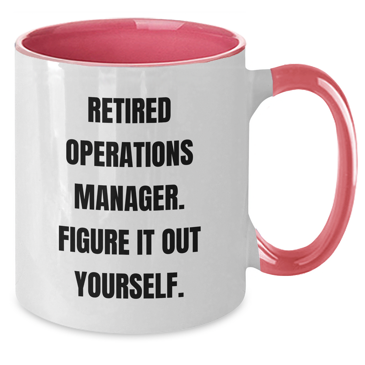 Funny Operations Manager Gifts from Friends - 'Figure It Out Yourself' Two Tone Coffee Mug, Father's Day Unique Gifts for Operations Manager - Additional