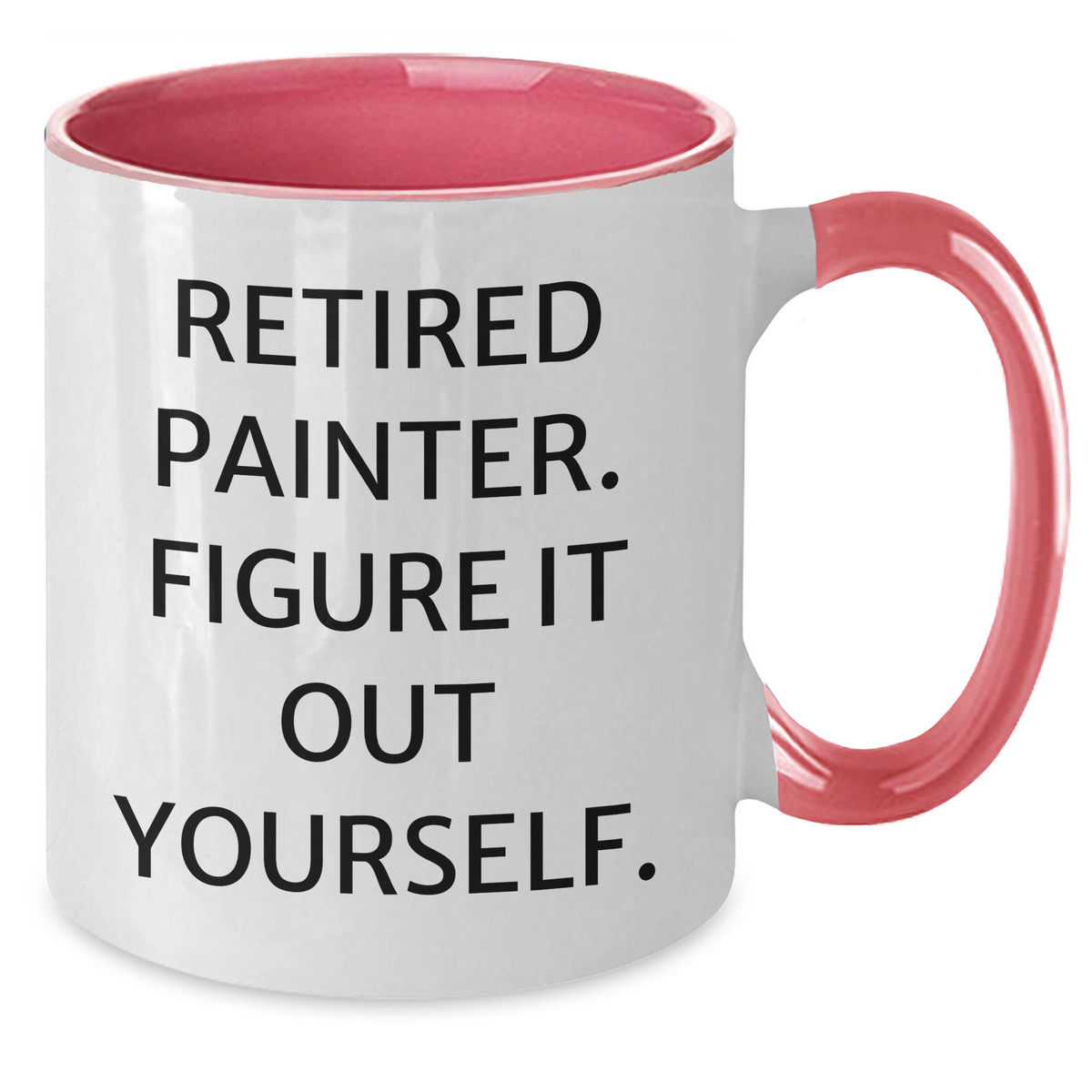 Funny Painter Gifts from Friends, Father's Day Unique Two Tone Coffee Mugs with 'Retired Painter. Figure It Out Yourself.' Quote for Men, Gifts for Painter, Funny Painter Mugs - Additional