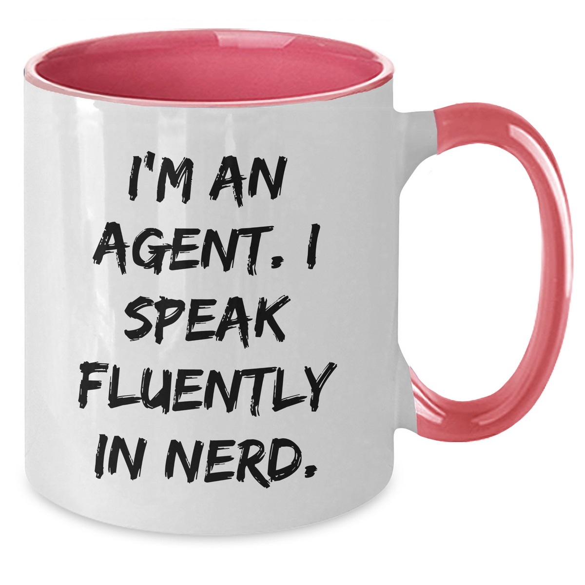 Funny Agent Gifts from Friends - I'm An Agent. I Speak Fluently In genius. - Two Tone Coffee Mug for Father's Day - Additional