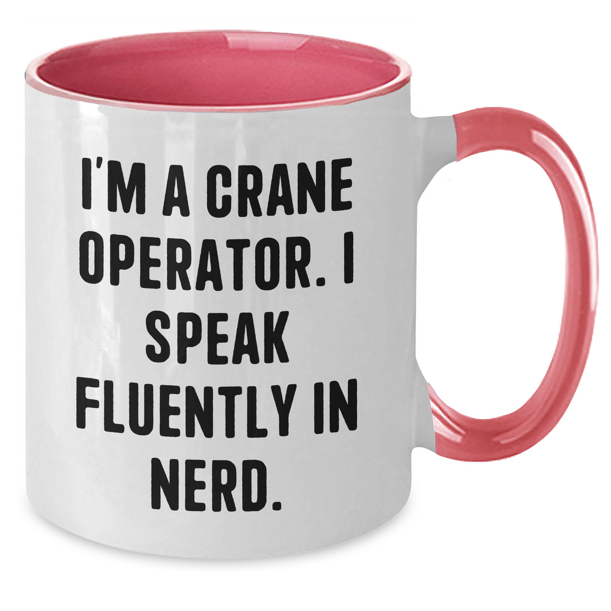 Crane Operator Humor Funny Two Tone Coffee Mug Gifts for Him from Family, Friends, or Coworkers - Perfect for Father's Day - Additional