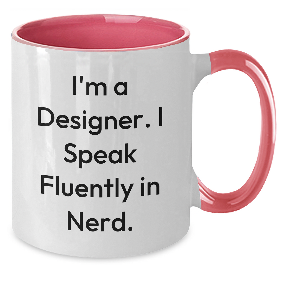 Gifts from Friends, Coworkers, Family - 'I'm A Designer. I Speak Fluently In genius.' Two Tone Coffee Mug - Designer Gifts for Men and Women on Father's Day - Additional