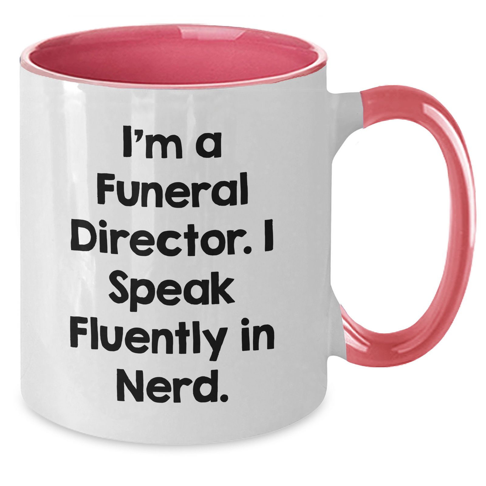 Funny Funeral Director Gifts, Two Tone Coffee Mug for Men, 'I'm A Funeral Director. I Speak Fluently In genius.' Quote, Dad's Unique Father's Day Unique Gift from Family - Additional