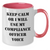 Funny Compliance Officer Gifts - Two Tone Coffee Mug for Mother's Day - 'Keep Calm Or I Will Use My Compliance Officer Voice' - Additional