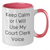 Funny Court Clerk Quotes Two Tone Coffee Mug Gifts from Mom to Court Clerk on Mother's Day, 11oz Ceramic Mug, Microwave and Dishwasher Safe, Keep Calm Or I Will Use My Court Clerk Voice - Additional