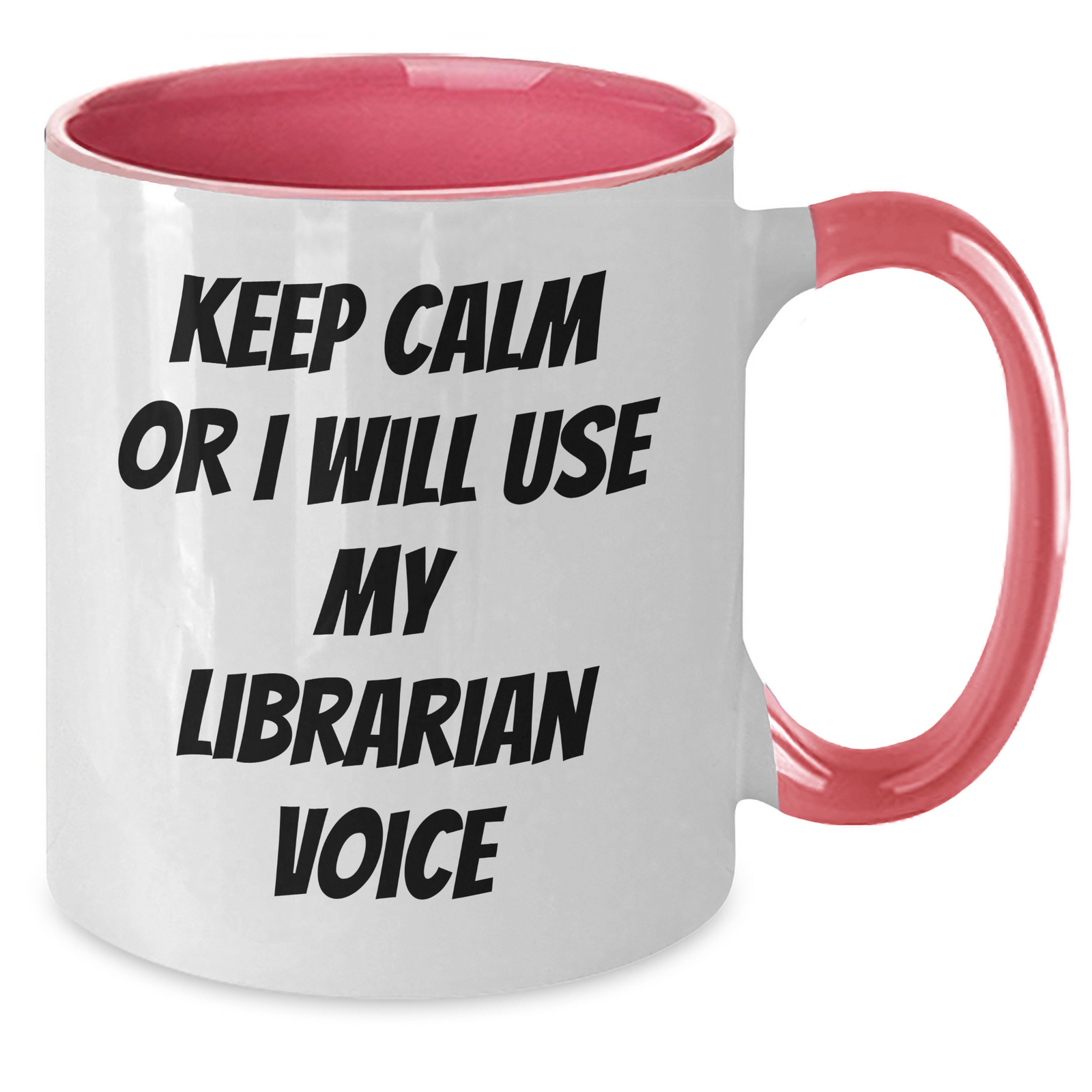 Librarian Gifts from Friends, Unique Keep Calm Librarian Voice Two Tone Coffee Mugs for Mom's Day, 11oz Ceramic, Microwave and Dishwasher Safe - Additional