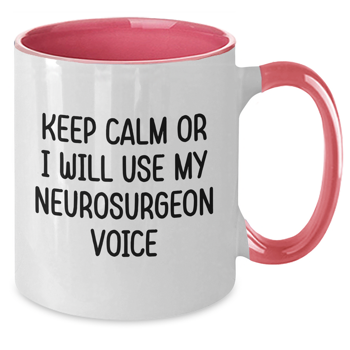 Funny Neurosurgeon Gifts from Women for Mother's Day - Keep Calm Or I Will Use My Neurosurgeon Voice Two Tone Coffee Mug, Black and White, 11oz - Additional