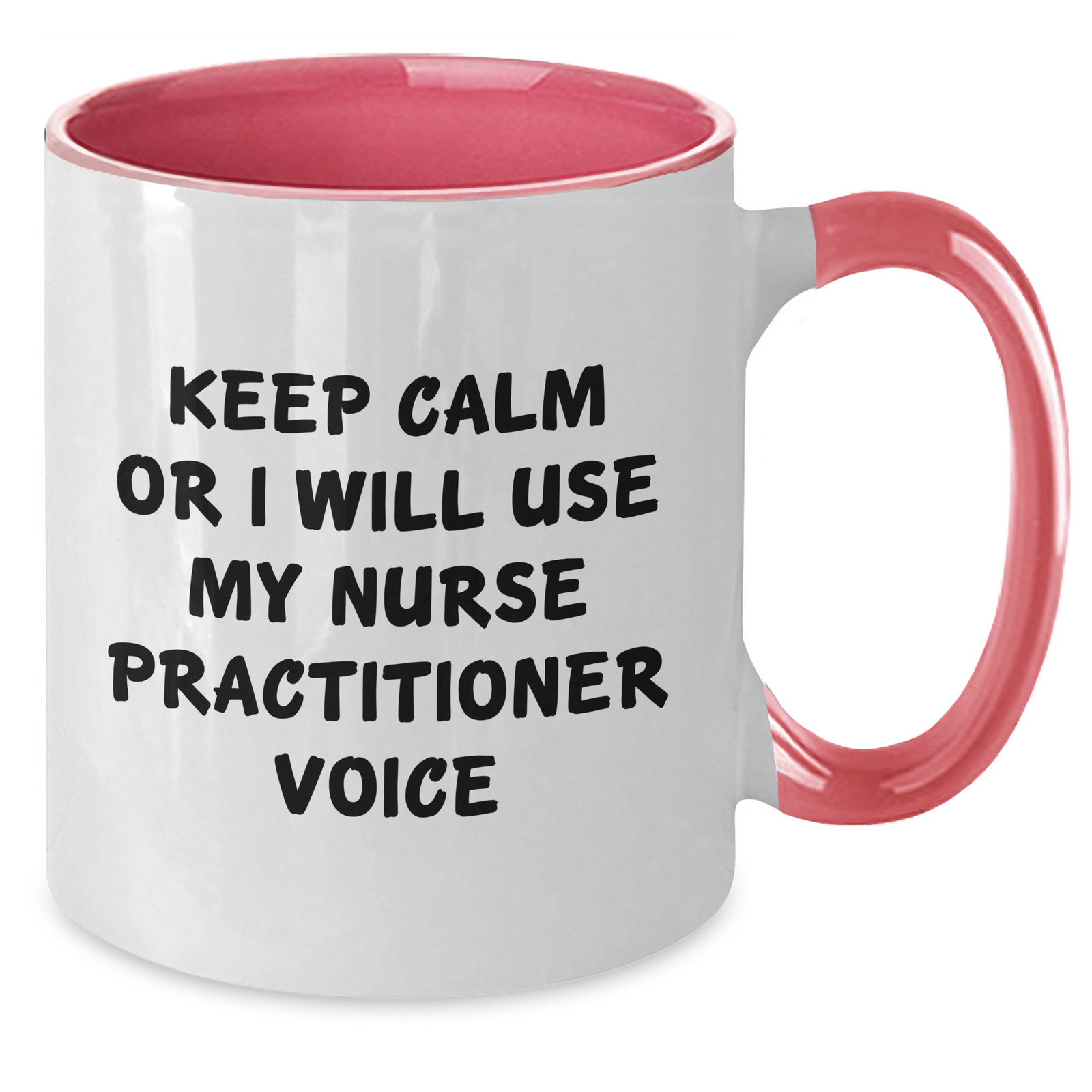 Funny Nurse Practitioner Gifts, Keep Calm Mugs for Nurse Practitioner, 11oz Two Tone Coffee Mug, Gifts from Men to Nurse Practitioner, Gifts for Nurse Practitioner on Father's Day - Additional
