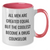 Funny Drug Counselor Gifts, All Men Are Created Equal But The Coolest Become A Drug Counselor, Two Tone Coffee Mug, Father's Day Unique Gifts from Friends - Additional