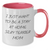 Funny Silky Terrier Dog Mom Gifts from Mom to Silky Terrier Dog Lover on Father's Day, Two Tone Coffee Mug - I Just Want To Be A Stay At Home Silky Terrier Mom - Additional