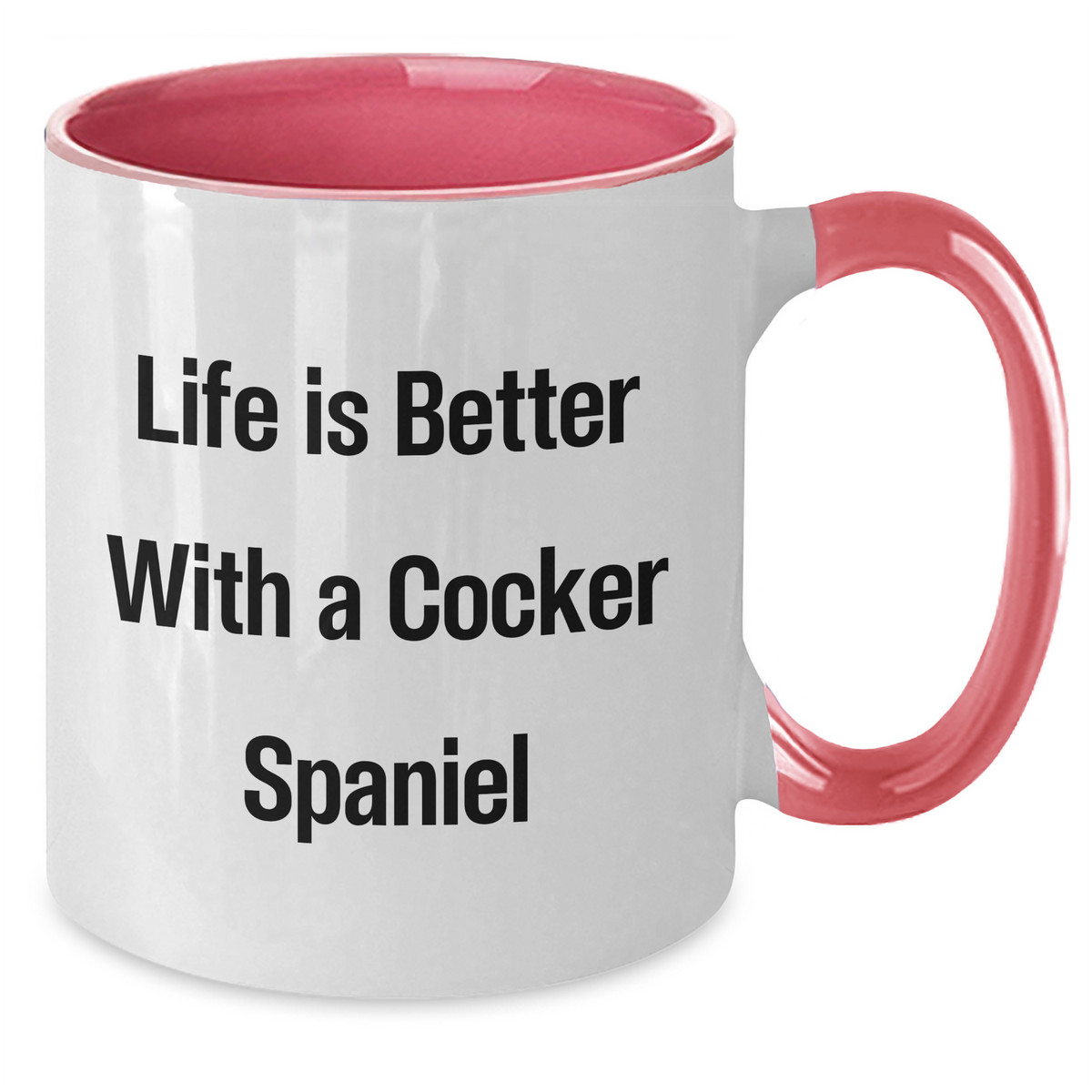Life Is Better With A Cocker Spaniel, Fathers Day Gift, Cocker Spaniel Dog Lover, Two Tone Coffee Mug, Funny, Inspirational Quote, Gifts for Men, Women, and Friends - Additional