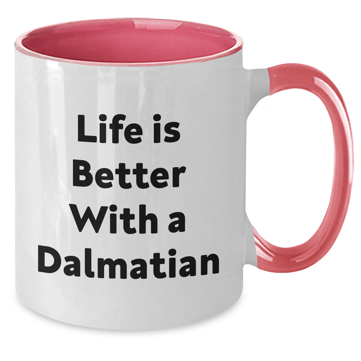 Life is Better with a Dalmatian: Funny Dog Dalmatian Gifts | Two Tone Coffee Mug in Black and White, Red and White, Navy and White, Pink and White 11oz | Father's Day Unique Gifts for Dog Dad - Additional