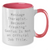 Massage Therapist Gifts, Funny Quote, Two Tone Coffee Mug - Gifts from Friends, Family, Coworkers for Mother's Day - Additional
