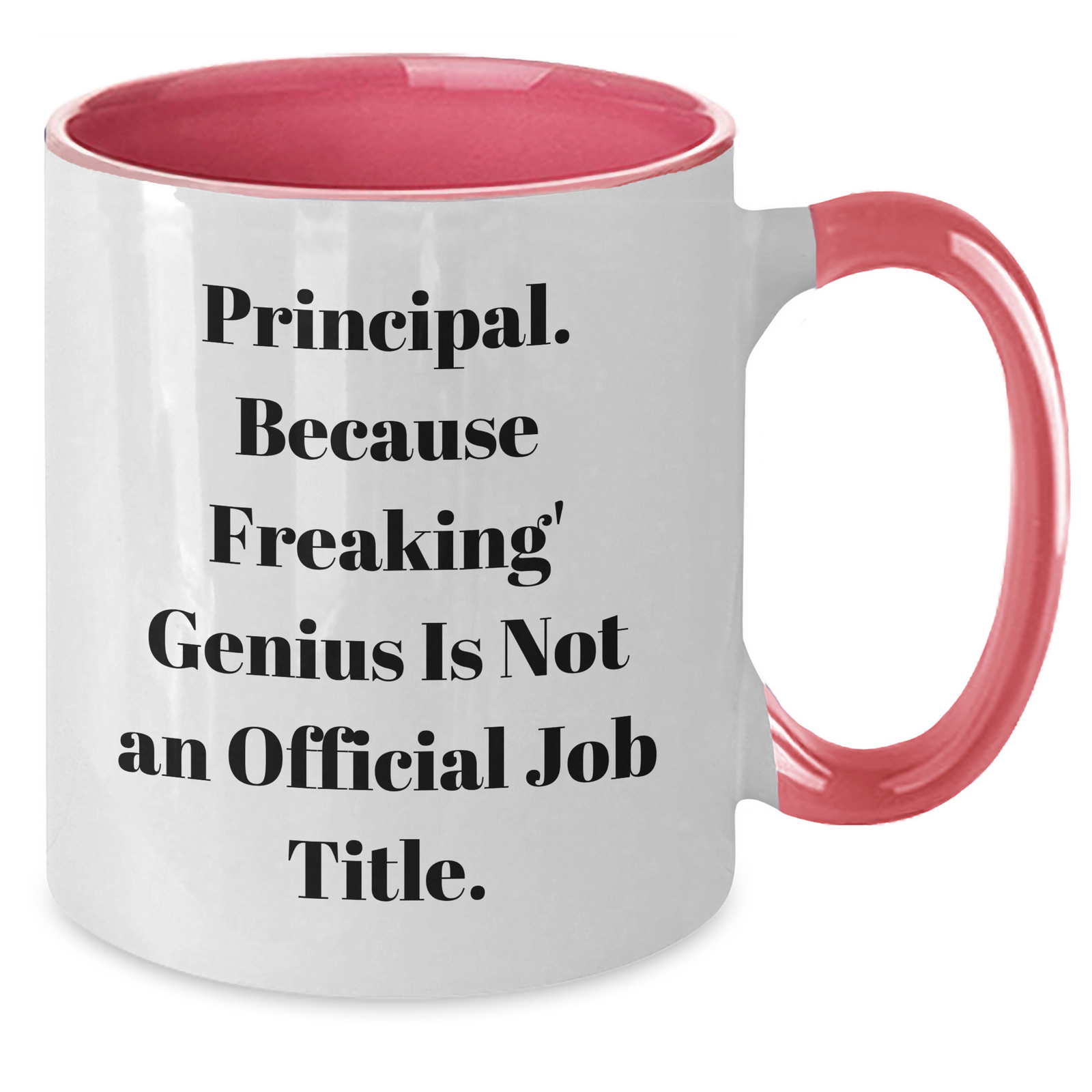 Principal Humor Two Tone Coffee Mug, Gifts from Friends, Father's Day Unique - Additional