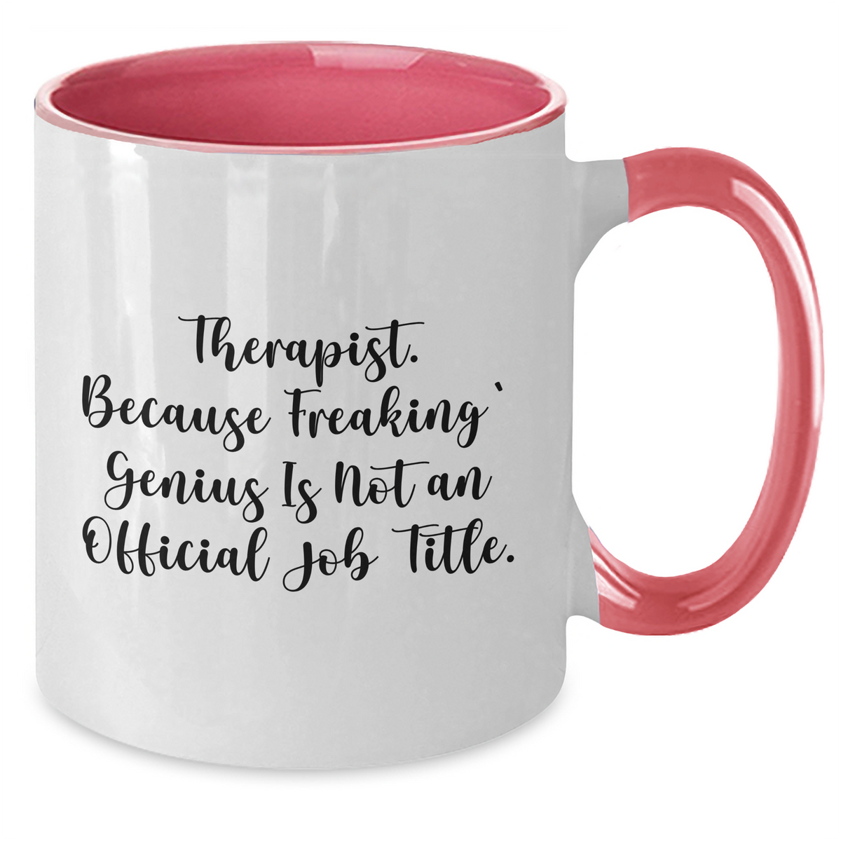 Funny Therapist Gifts for Men - Two Tone Coffee Mug, Because Freaking' genius Is Not An Official Job Title., Gifts from Men for Father's Day, Unique - Additional