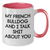 French Bulldog Lovers Gift from Family, Friends, Coworkers - Funny Quote Two Tone Coffee Mug for Mom's Day, Unique Gifts for Her - Additional