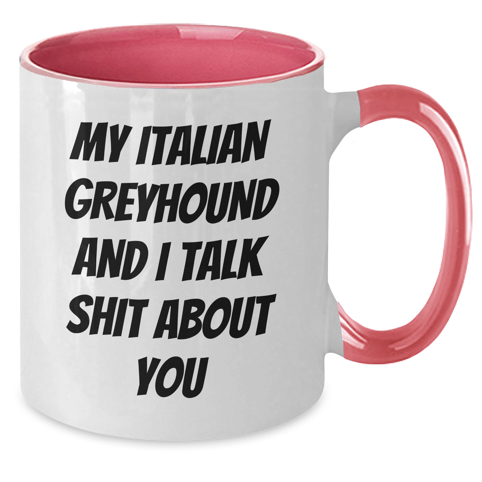 Italian Greyhound Dog Lovers Funny Coffee Mug Gifts from Family for Mother's Day - Additional