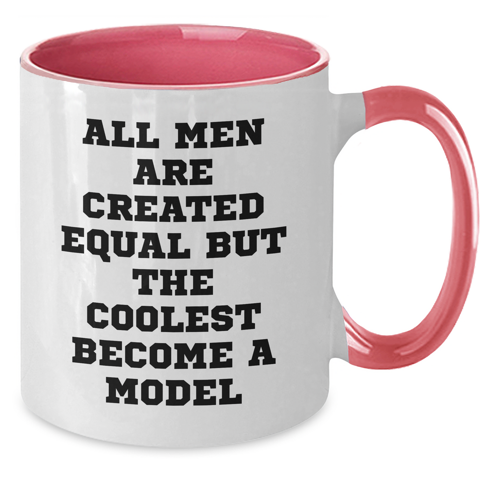 Funny Model Gifts for Men - Unique Two Tone Coffee Mugs, All Men Are Created Equal But The Coolest Become A Model, Graduation, Gifts from Men to Model - Additional