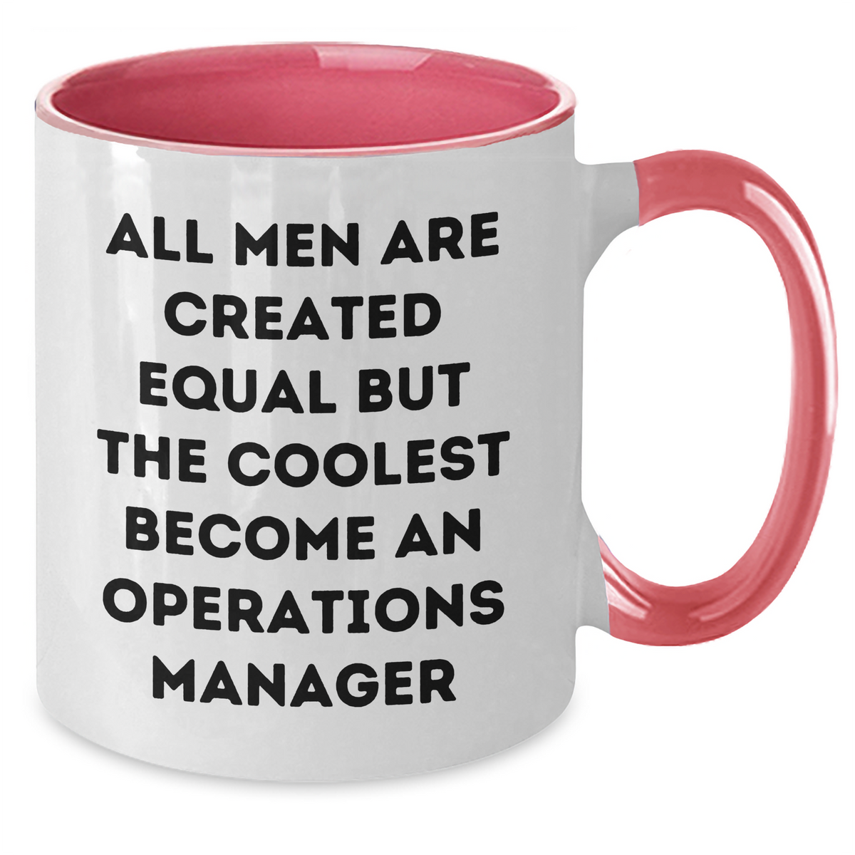 Operations Manager Funny Gifts for Mom, 'All Men Are Created Equal But The Coolest Become An Operations Manager' Quote, Two Tone Coffee Mug, Gifts from Men to Family - Additional