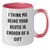Funny Bestie Gifts from Friends - I Think Me Being Your Bestie Is Enough Of A Gift Two Tone Coffee Mug for Dad's Special Day - Additional
