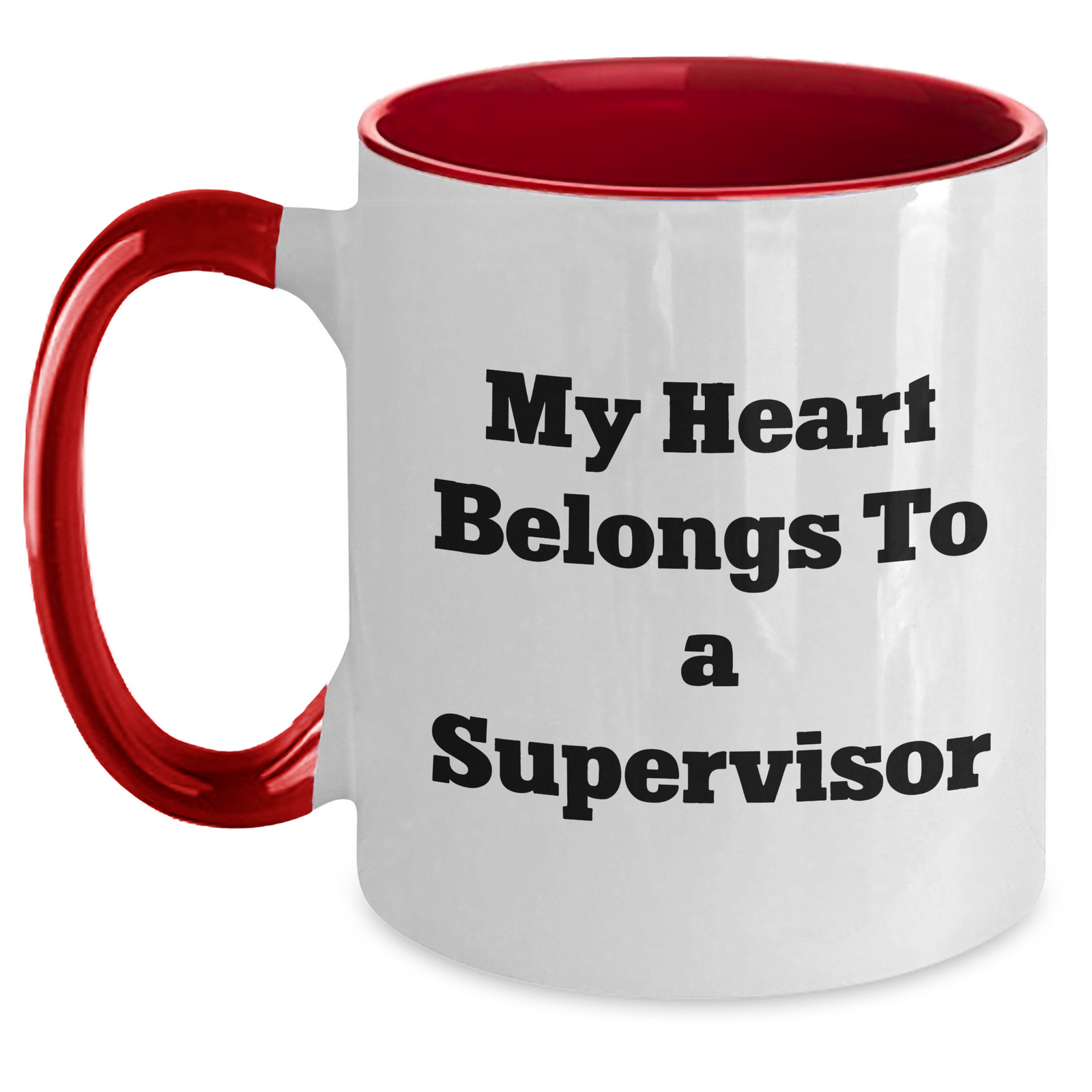 Funny Supervisor Gifts, My Heart Belongs To A Supervisor Two Tone Coffee Mug, Unique Father's Day Unique Gifts from Men to Supervisor, 11oz Ceramic Mug - Main