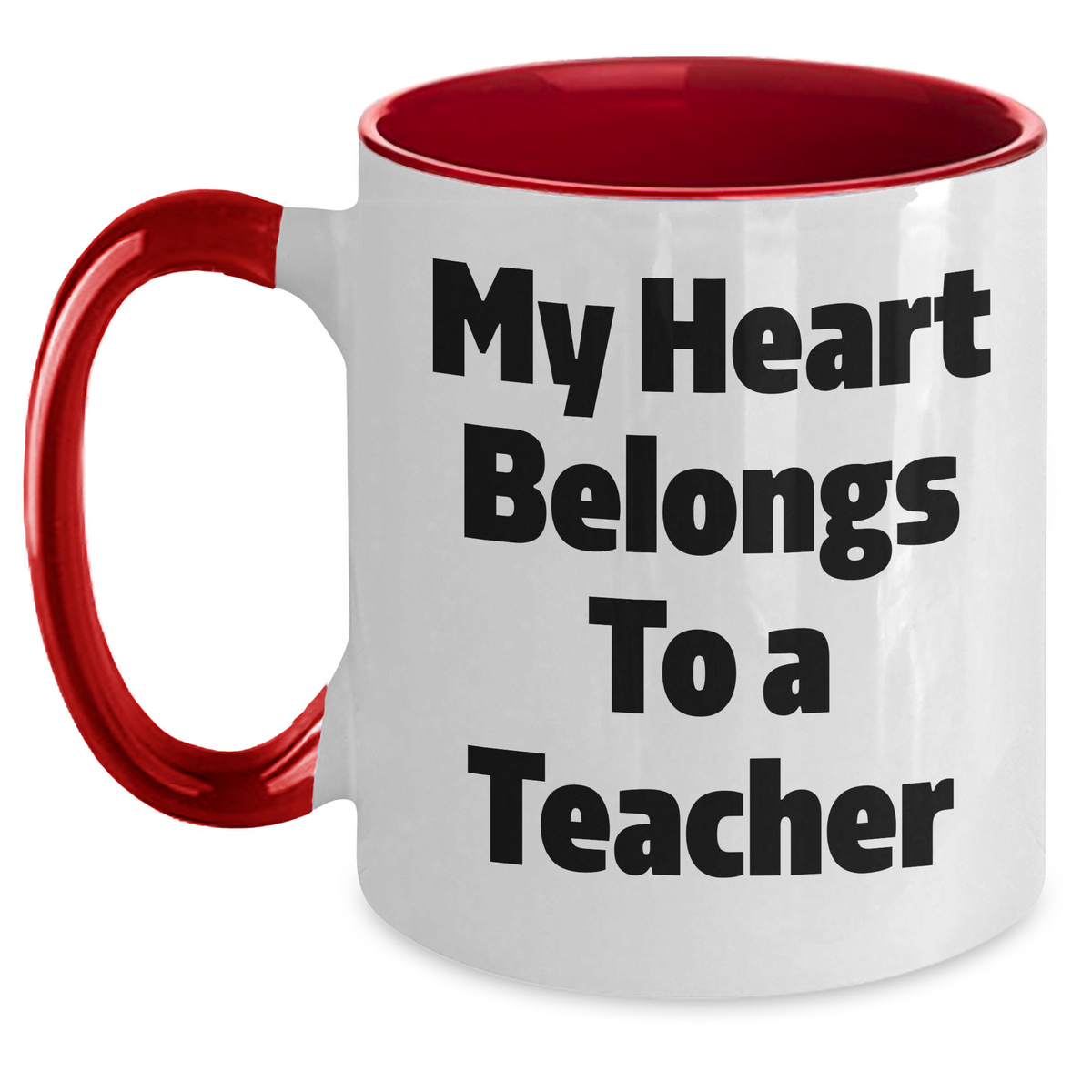 Funny Teacher Gifts from Friends, Unique Two Tone Coffee Mug for Teacher, My Heart Belongs To A Teacher, Father's Day Unique Gifts - Main