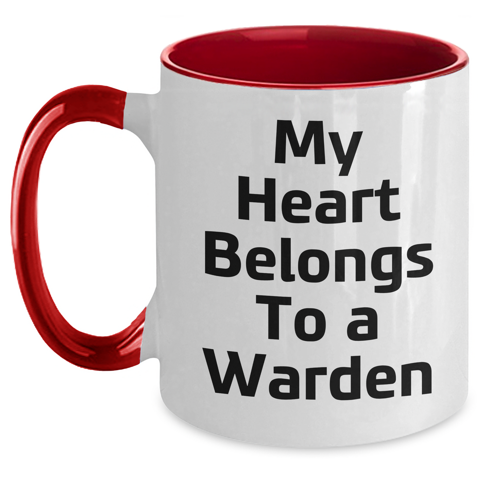 Funny Warden Quote Two Tone Coffee Mug, Gifts from Men to Warden on Father's Day, Unique My Heart Belongs To A Warden Mugs - Main