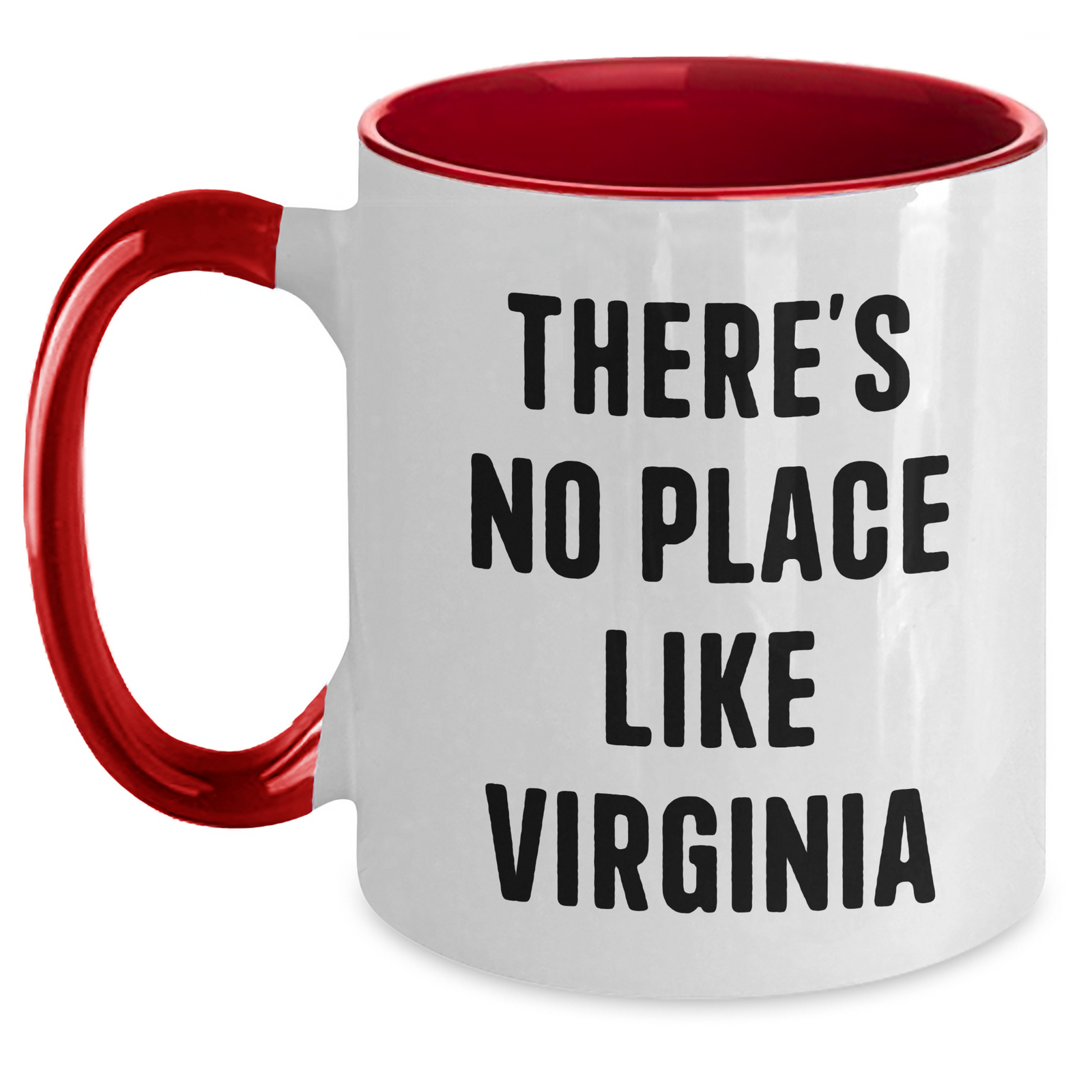 Funny Virginia Gifts for Men from Friends - Two Tone Coffee Mug, 'There's No Place Like' Quote, Father's Day Unique Gifts - Main