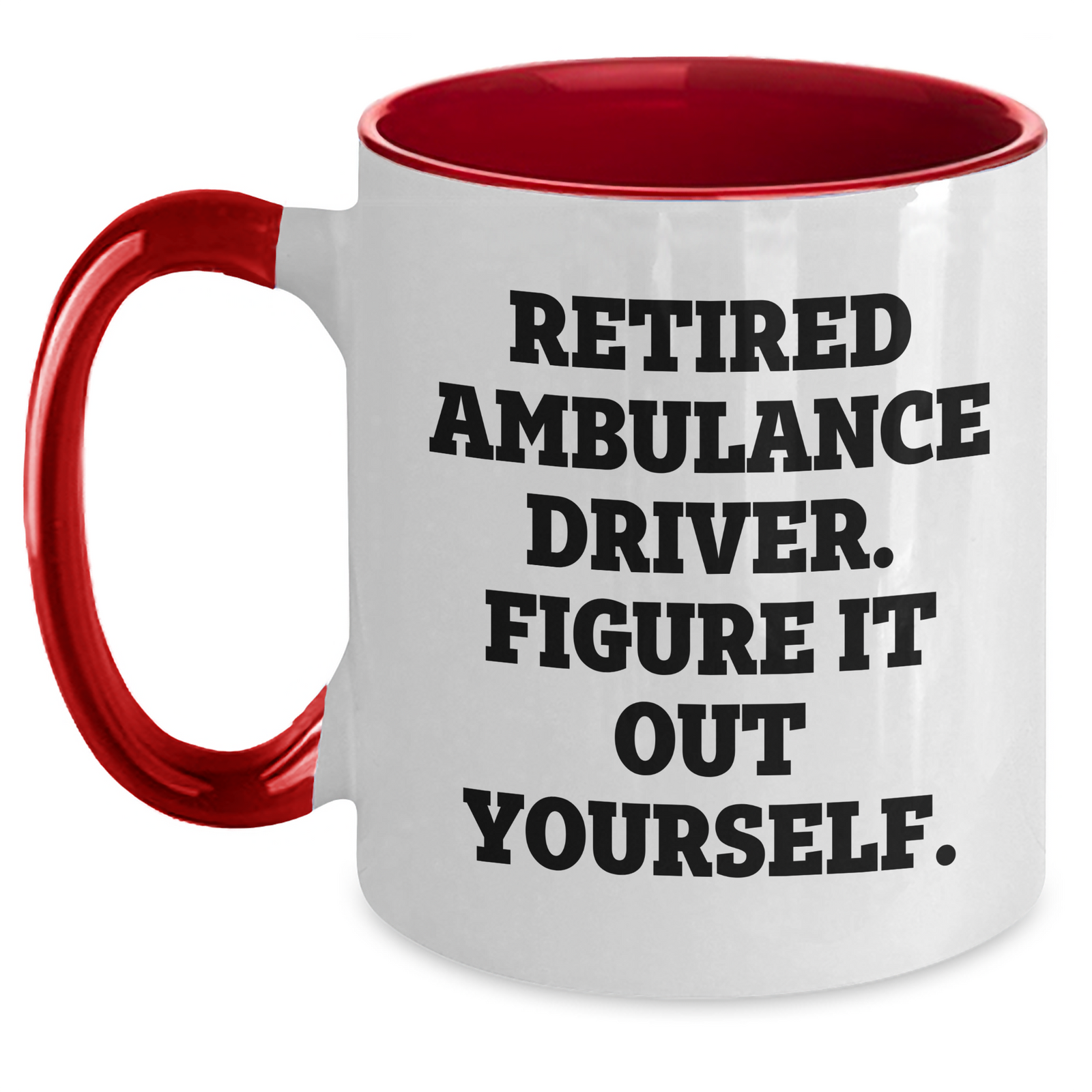 Ambulance Driver Humor Funny Gifts from Men to Ambulance Driver Figuring It Out Themselves Two Tone Coffee Mug for Father's Day - Main