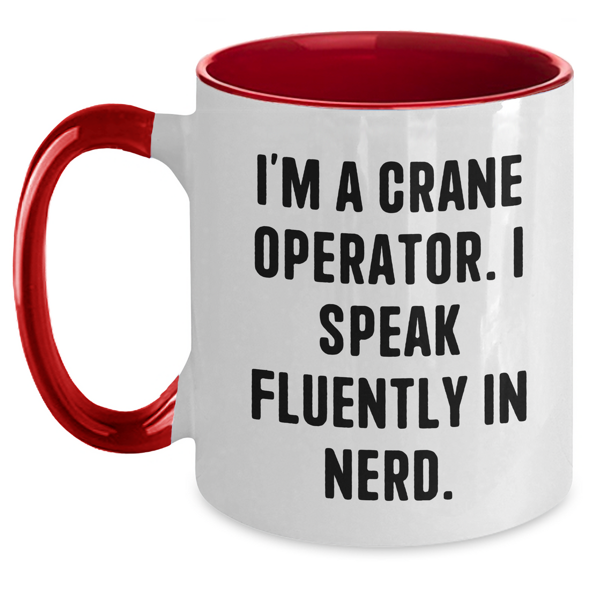 Crane Operator Humor Funny Two Tone Coffee Mug Gifts for Him from Family, Friends, or Coworkers - Perfect for Father's Day - Main
