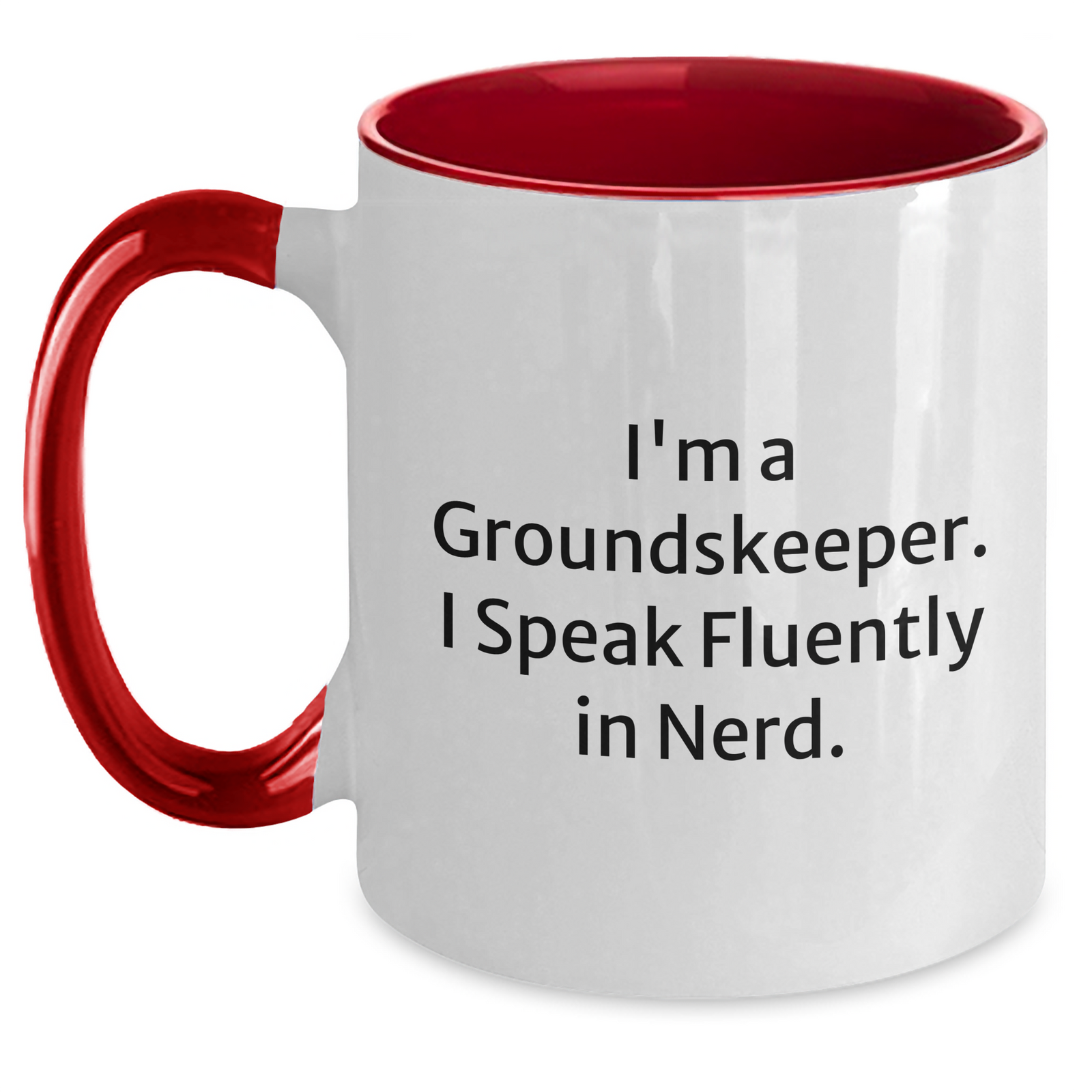 Funny groundskeeper Gifts for Him - I'm A groundskeeper. I Speak Fluently In genius. Two Tone Coffee Mug from Friends, Family, or Coworkers - Unique Father's Day Unique Gifts - Main