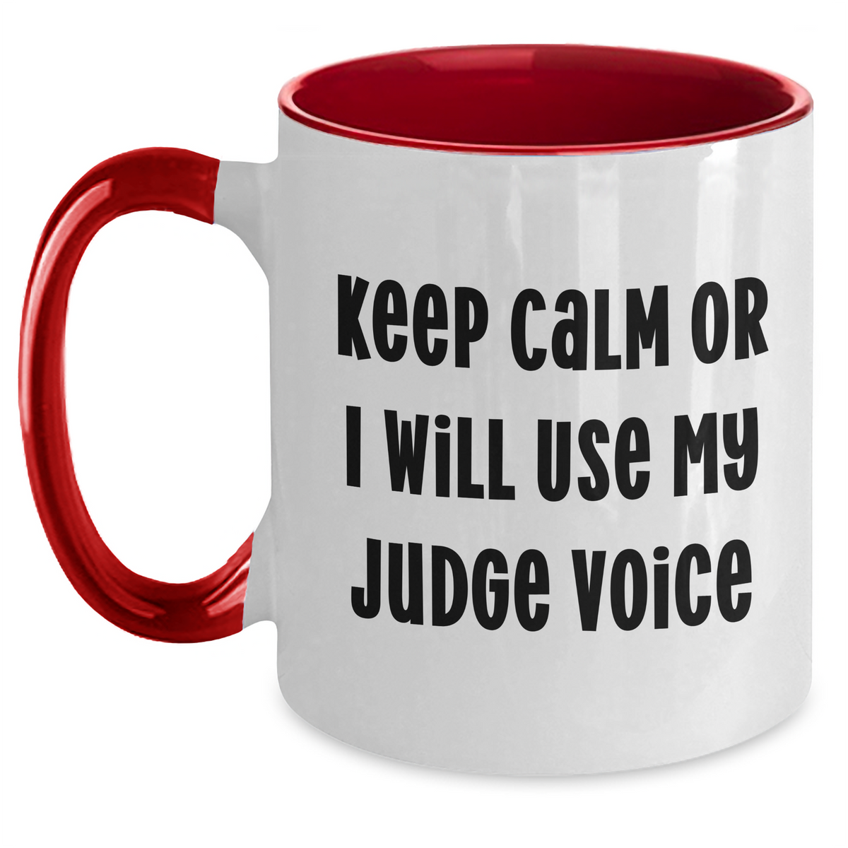 Funny Judge Gifts for Mom - Keep Calm Or I Will Use My Judge Voice Two Tone Coffee Mug, Gifts from Men to Women, Family and Friends for Mother's Day - Main