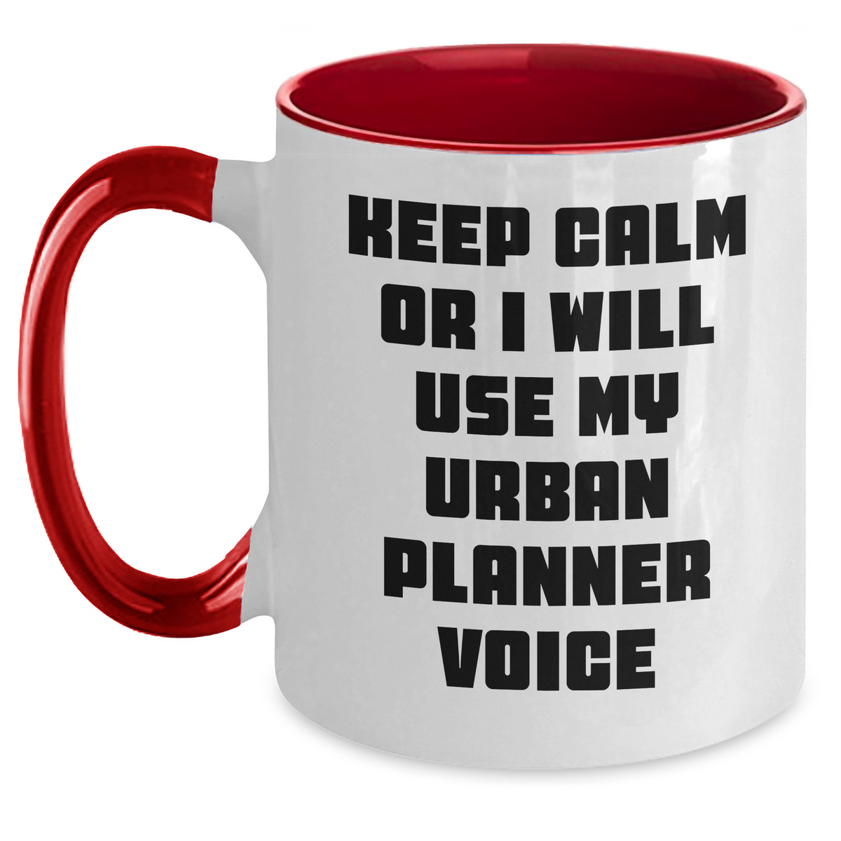 Funny Urban Planner Gifts from Friends for Him on Father's Day - Keep Calm Or I Will Use My Urban Planner Voice, Two Tone Coffee Mug, Black and White, Red and White, Navy and White, Pink and White - Main