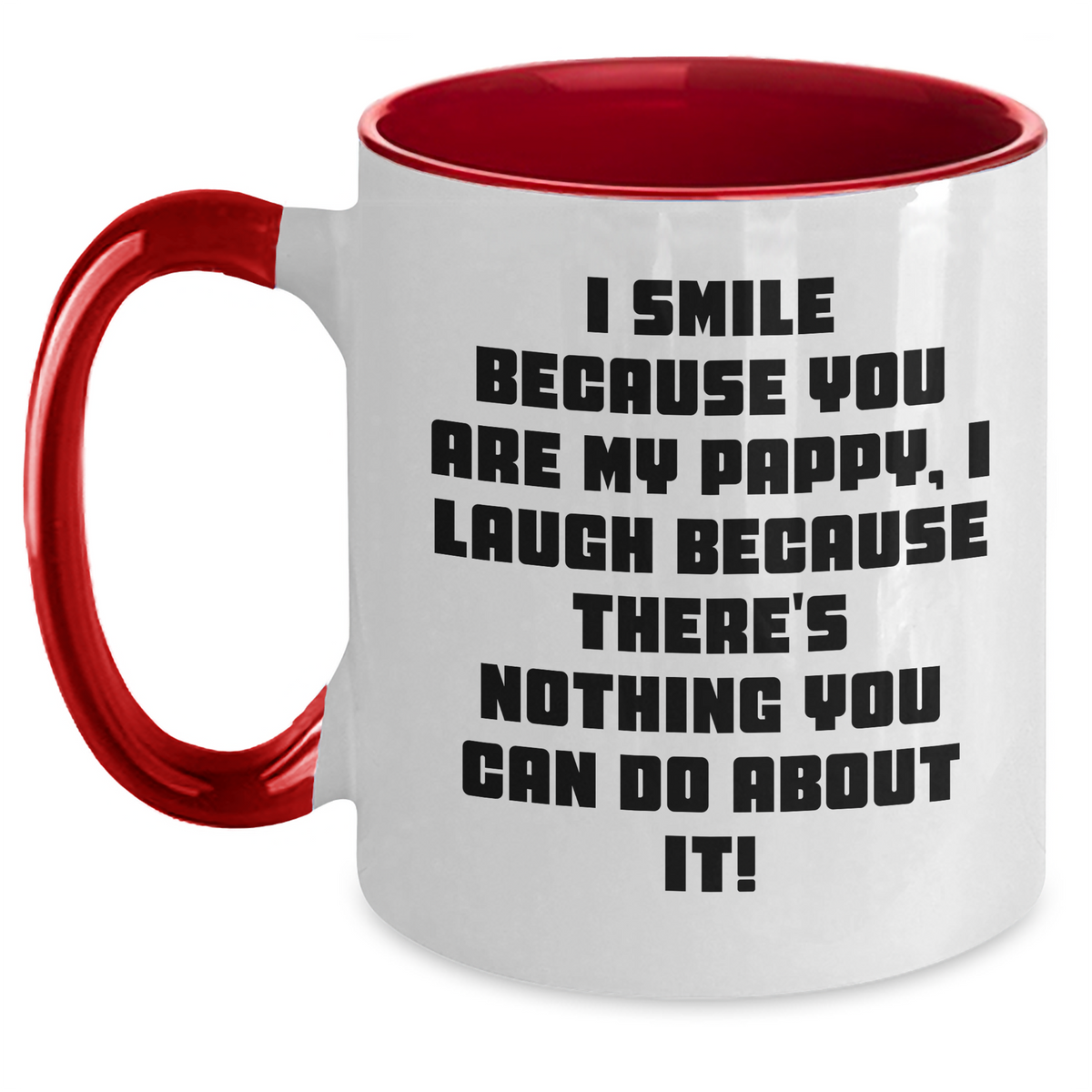 Funny Pappy Two Tone Coffee Mugs, Gifts from Family - I Smile Because You Are My Pappy, Gifts for Pappy on Father's Day, Unique Pappy Gifts - Main