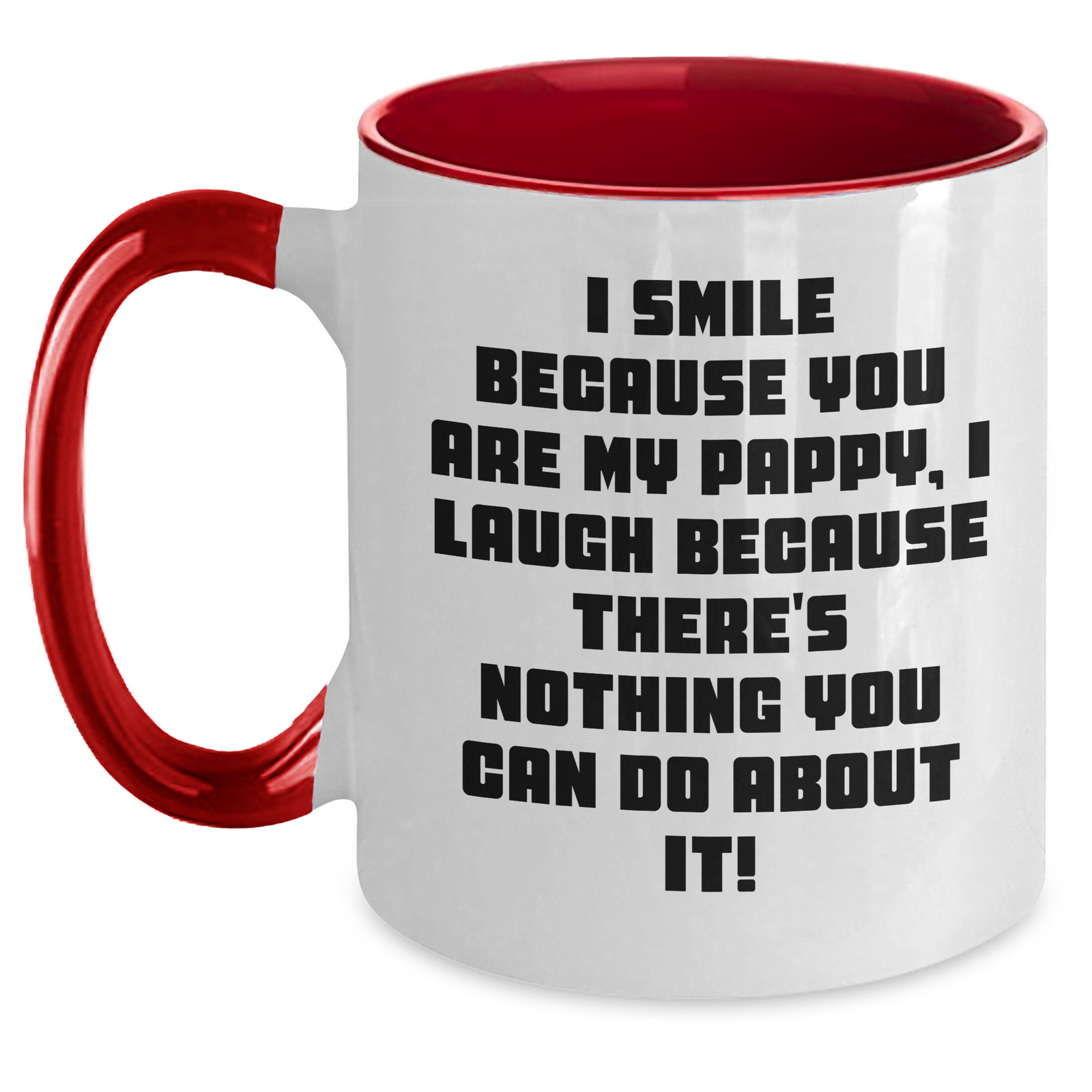 Funny Pappy Two Tone Coffee Mugs, Gifts from Family - I Smile Because You Are My Pappy, Gifts for Pappy on Father's Day, Unique Pappy Gifts - Main