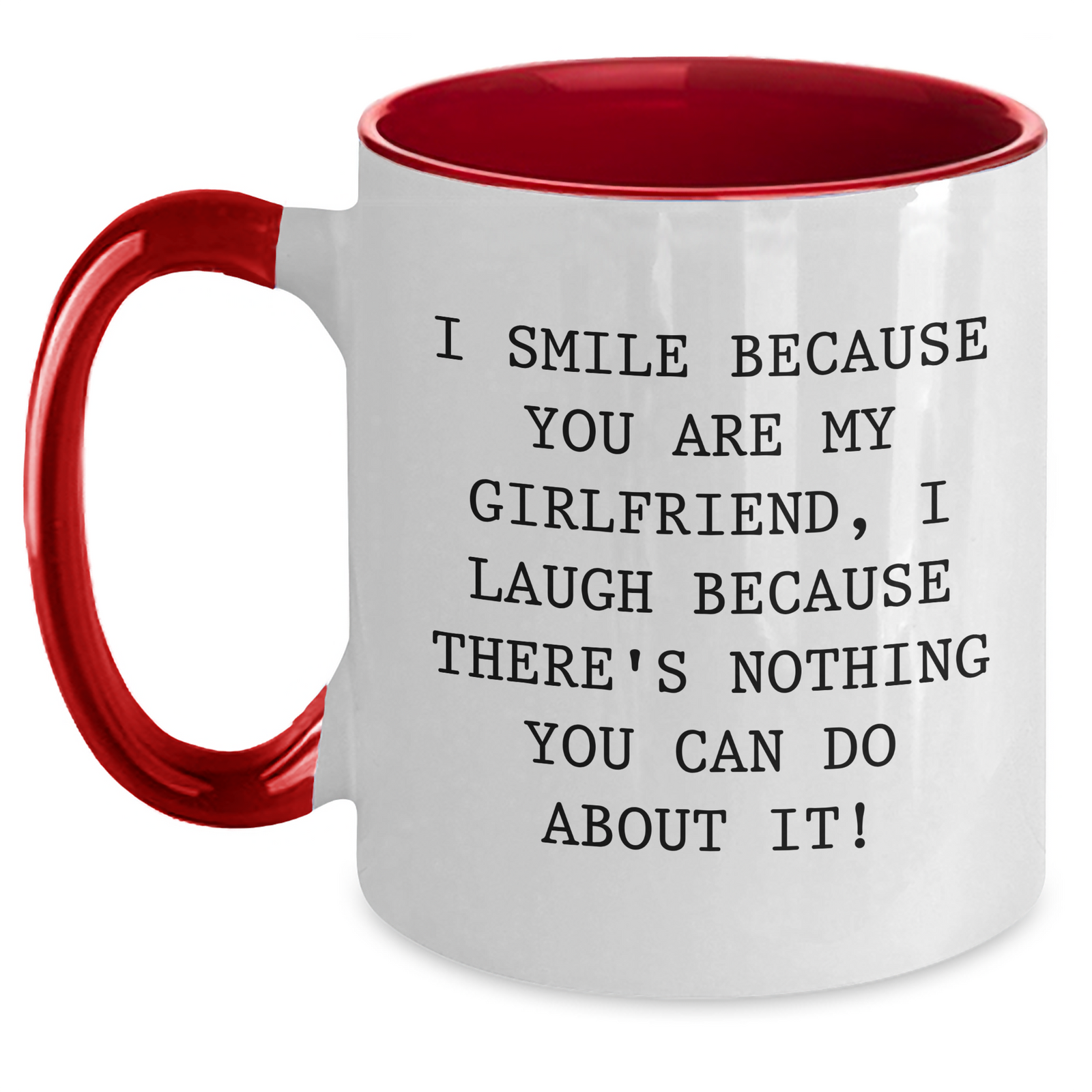 Funny Sweetheart Gift, I Smile Because You Are My Sweetheart, Unique Two Tone Coffee Mug for Her on Father's Day, Gifts from Men to Women - Main