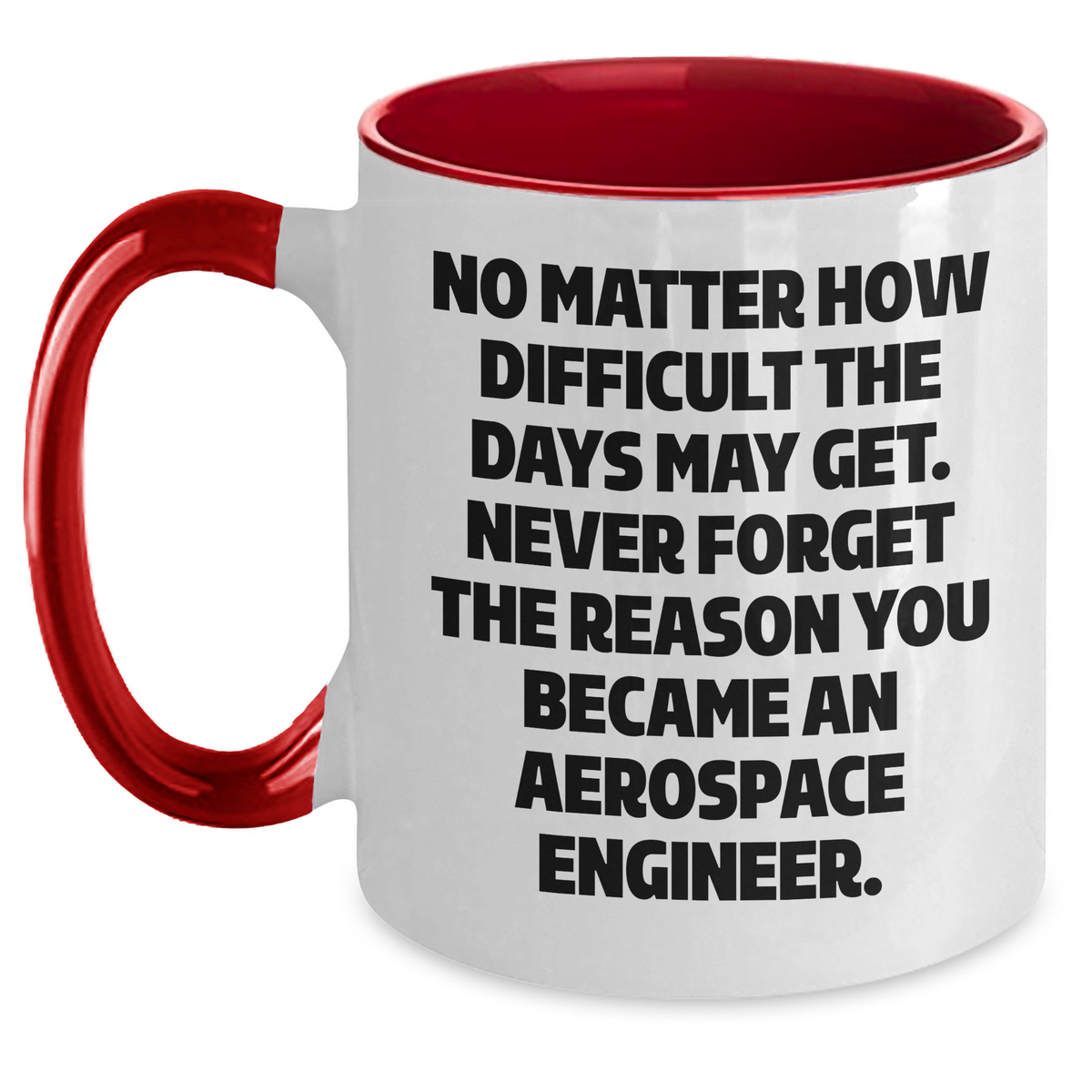 Aerospace Engineer Gifts - Funny Quote Two Tone Coffee Mug - Gifts from Family to Aerospace Engineer - Mother's Day Unique Gifts - Main