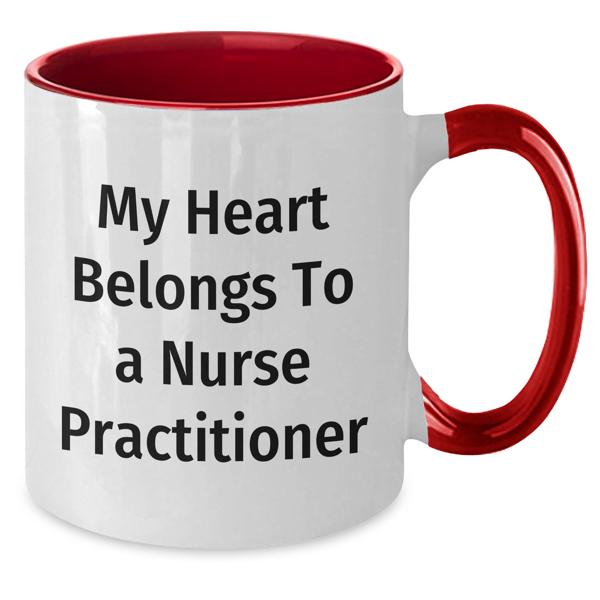 Funny Nurse Practitioner Gifts from Men to Friends - My Heart Belongs To A Nurse Practitioner Two Tone Coffee Mug for Father's Day - Additional
