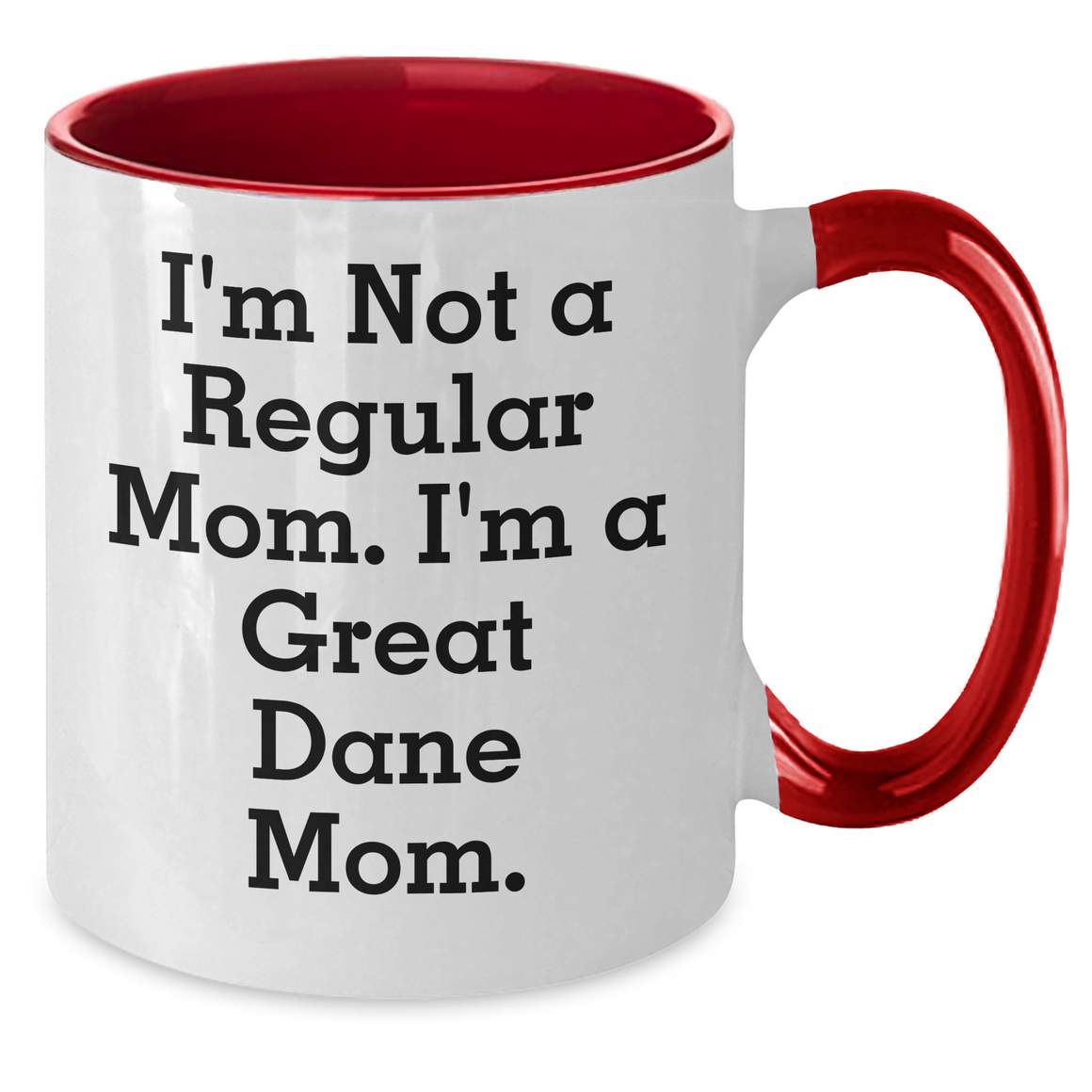Funny Great Dane Mom Gifts for Men, I'm Not A Regular Mom. I'm A Great Dane Mom. Two Tone Coffee Mugs from Family, Friends, or Coworkers for Father's Day - Additional