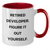 Funny Developer Gifts for Father's Day - 'Figure It Out Yourself.' Two Tone Coffee Mug - Additional