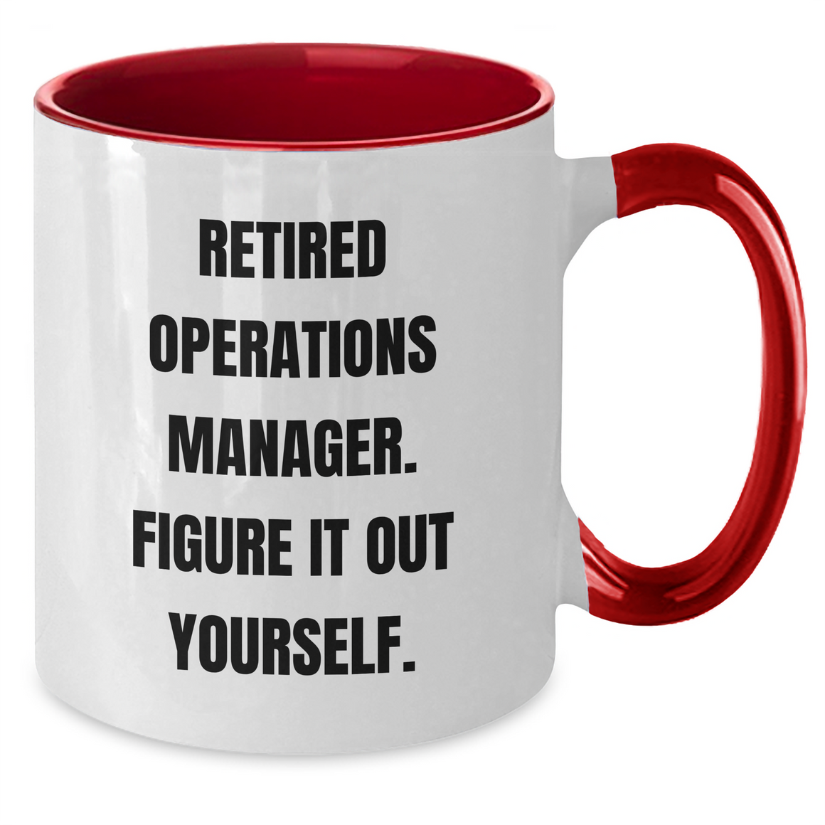 Funny Operations Manager Gifts from Friends - 'Figure It Out Yourself' Two Tone Coffee Mug, Father's Day Unique Gifts for Operations Manager - Additional