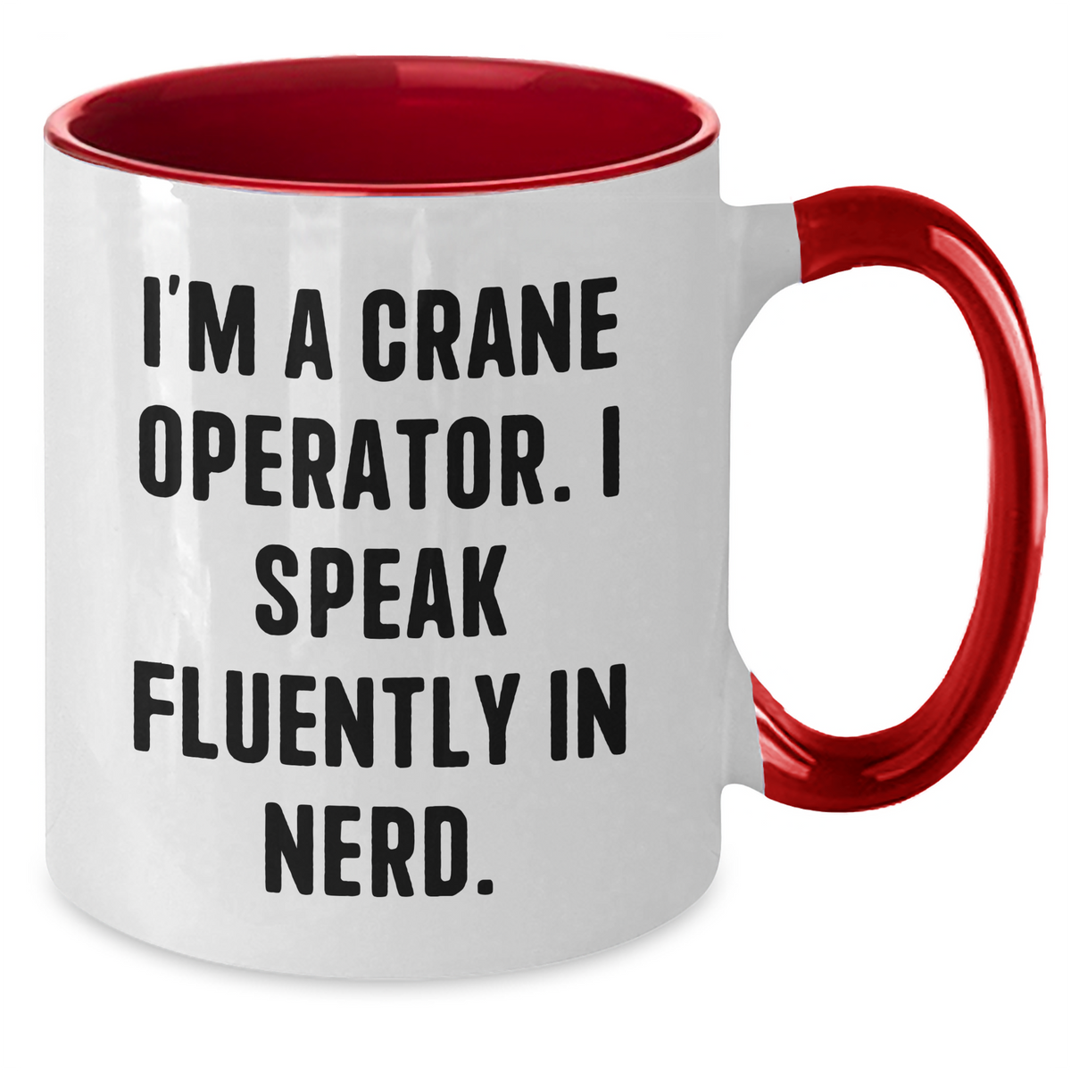 Crane Operator Humor Funny Two Tone Coffee Mug Gifts for Him from Family, Friends, or Coworkers - Perfect for Father's Day - Additional