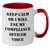 Funny Compliance Officer Gifts - Two Tone Coffee Mug for Mother's Day - 'Keep Calm Or I Will Use My Compliance Officer Voice' - Additional