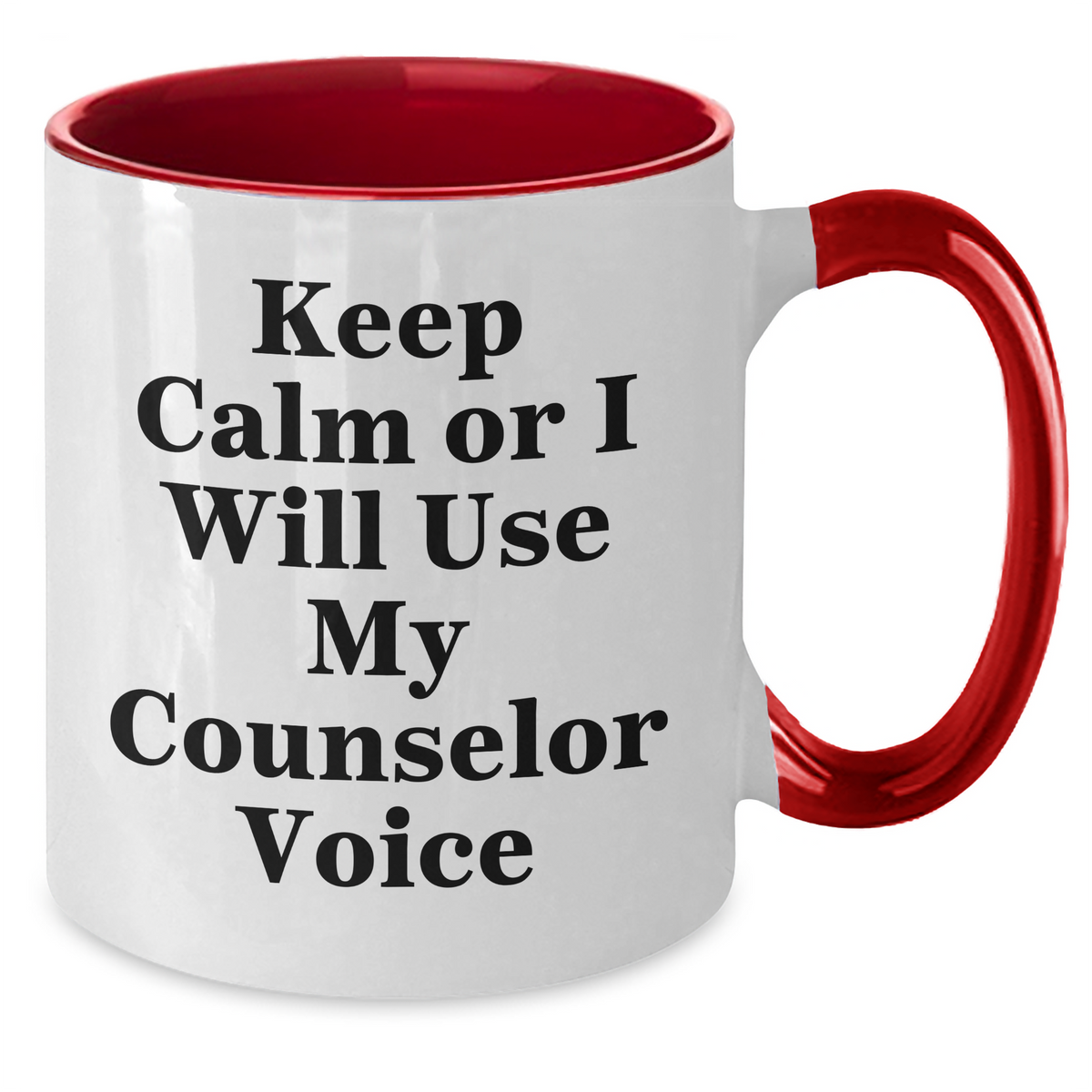Funny Counselor Gifts from Friends for Father's Day - 'Keep Calm Or I Will Use My Counselor Voice' Two Tone Coffee Mug - Additional