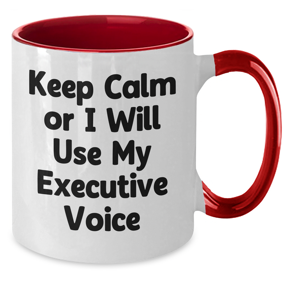 Funny Executive Gifts from Friends and Family - Two Tone Coffee Mug with 'Keep Calm Or I Will Use My Executive Voice' Quote for Father's Day - Additional
